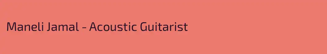 Maneli Jamal - Acoustic Guitarist